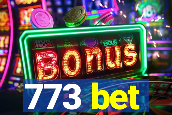 773 bet